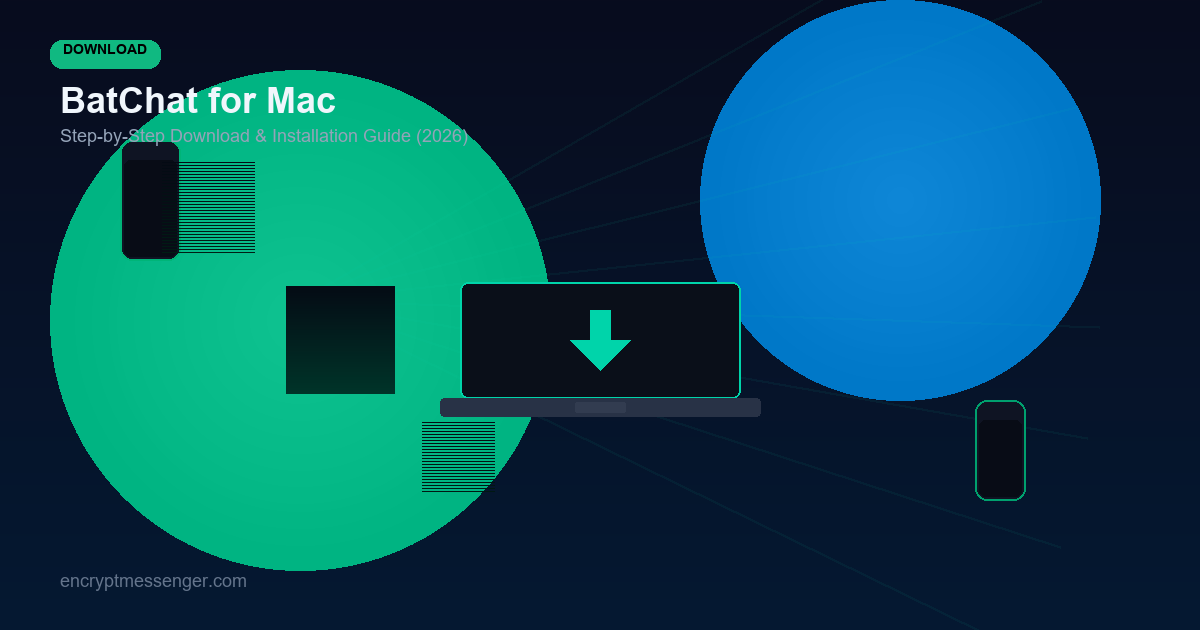How to Download and Install BatChat on Mac (Step-by-Step Guide)