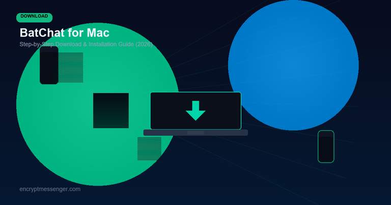 BatChat for Mac - Download and Installation Guide 2026